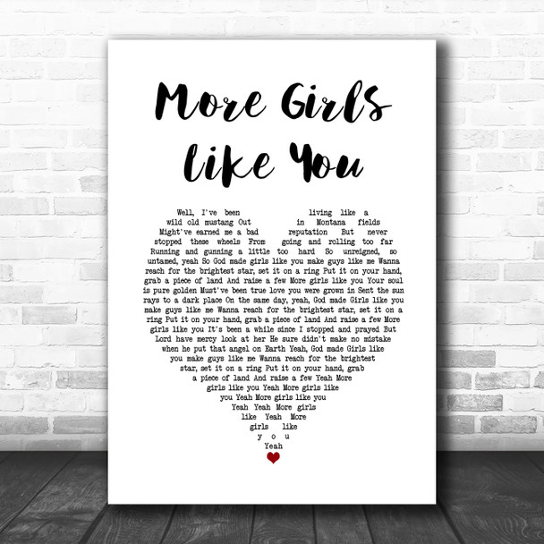 Kip Moore More Girls Like You White Heart Song Lyric Quote Music Print