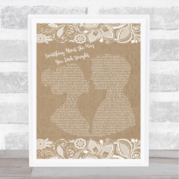 Elton John Something About The Way You Look Tonight Burlap Lace Song Lyric Music Wall Art Print