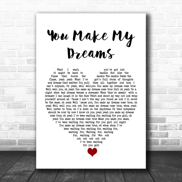 Alex Francis You Make My Dreams White Heart Song Lyric Quote Music Print