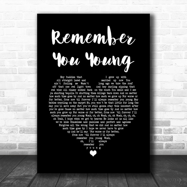 Thomas Rhett Remember You Young Black Heart Song Lyric Quote Music Print