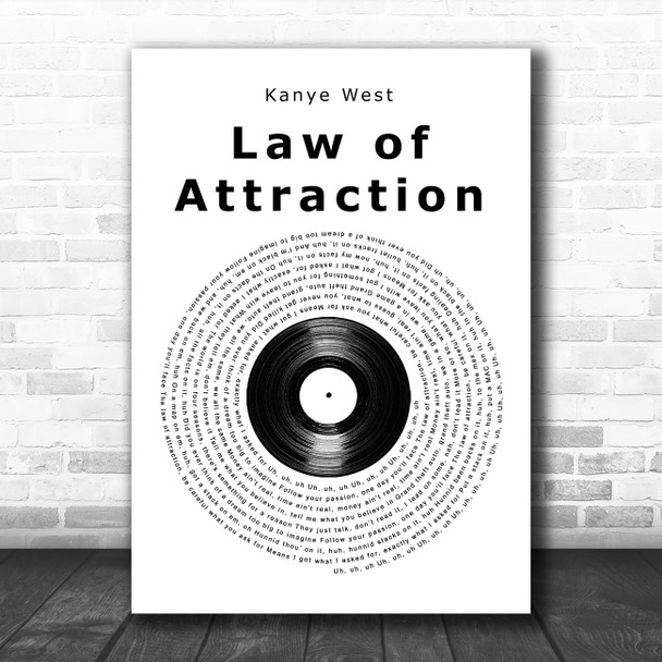 Kanye West Law of Attraction Vinyl Record Song Lyric Quote Music Print