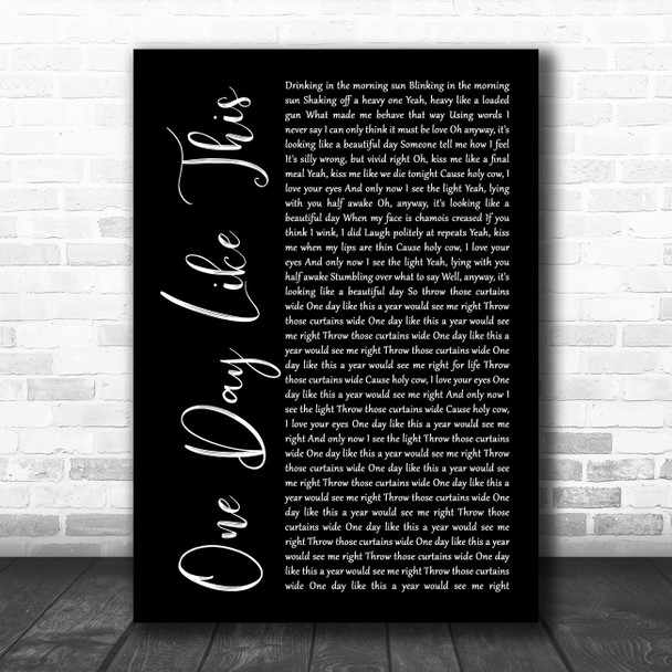 Elbow One Day Like This Black Script Song Lyric Quote Music Print