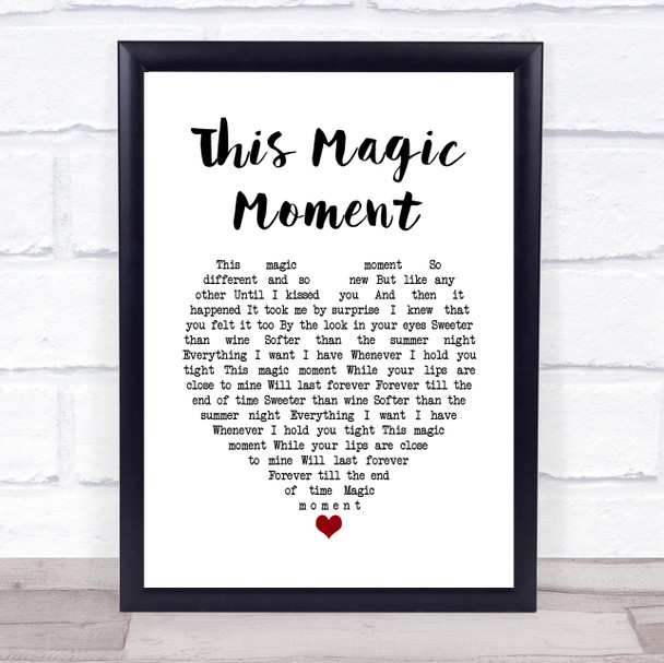The Drifters This Magic Moment White Heart Song Lyric Quote Music Poster Print