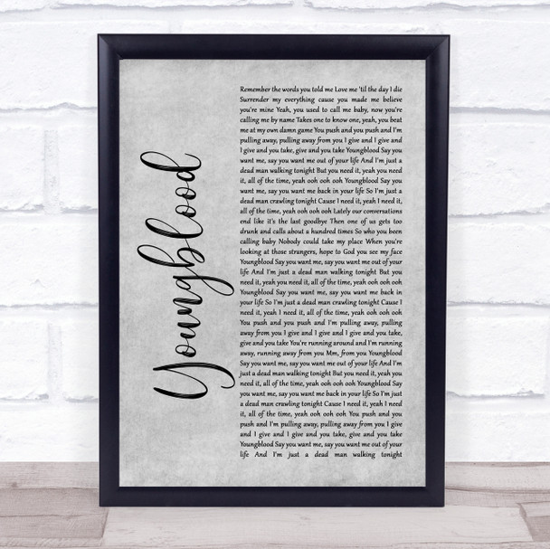 5 Seconds Of Summer Youngblood Grey Rustic Script Song Lyric Quote Music Print
