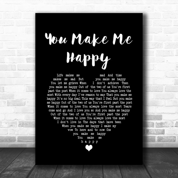 The Proclaimers You Make Me Happy Black Heart Song Lyric Quote Music Print
