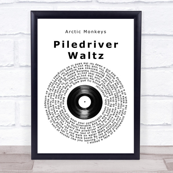 Arctic Monkeys Piledriver Waltz Vinyl Record Song Lyric Quote Music Print