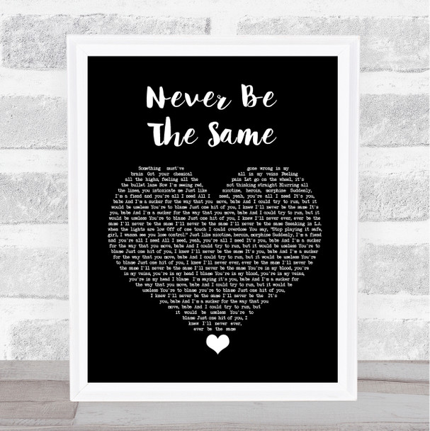 Camila Cabello Never Be The Same Black Heart Song Lyric Quote Music Print