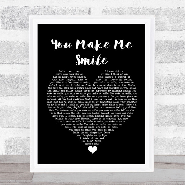 Ernie Halter You Make Me Smile Black Heart Song Lyric Quote Music Print