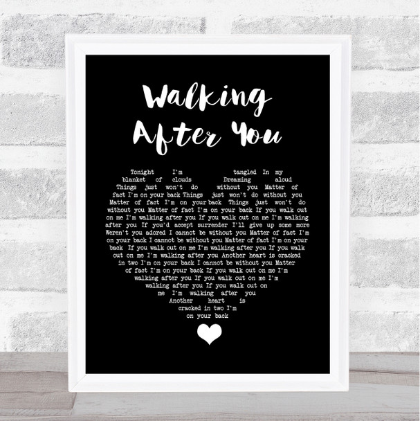 Foo Fighters Walking After You Black Heart Song Lyric Quote Music Print