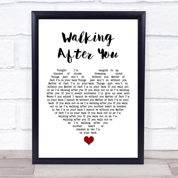 Foo Fighters Walking After You White Heart Song Lyric Quote Music Print