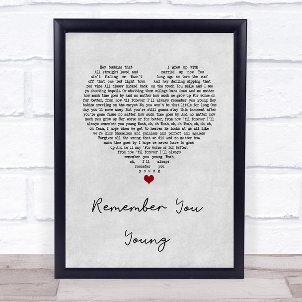 Thomas Rhett Remember You Young Grey Heart Song Lyric Quote Music Print