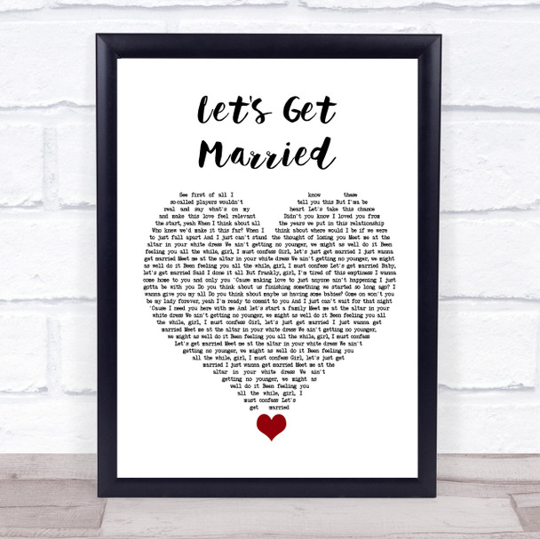 Jagged Edge Let's Get Married White Heart Song Lyric Quote Music Print