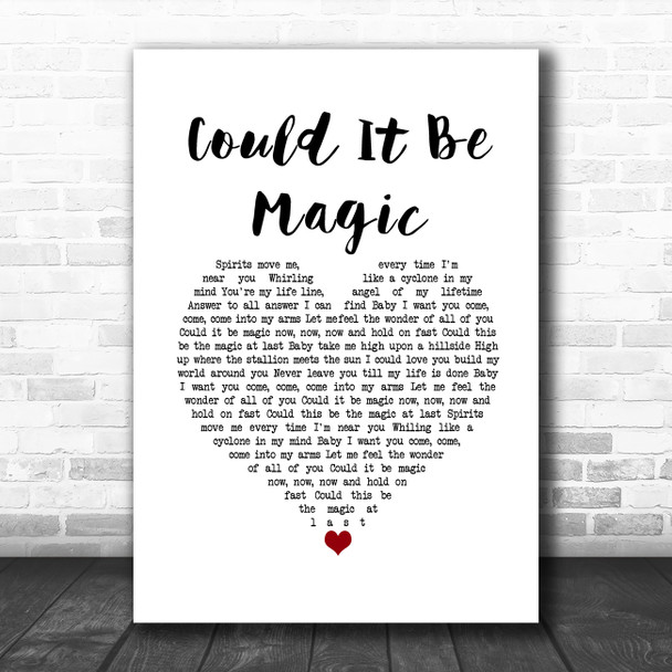 Take That Could It Be Magic White Heart Song Lyric Quote Music Print