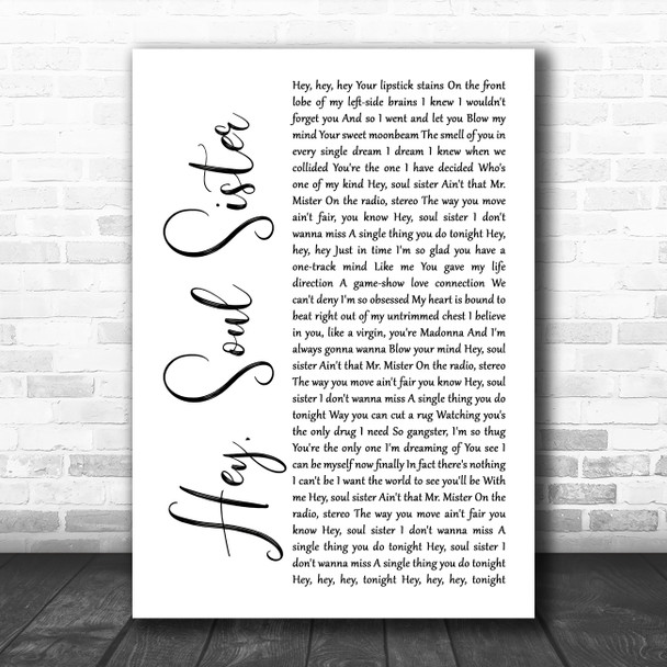 Train Hey, Soul Sister White Script Song Lyric Quote Music Print