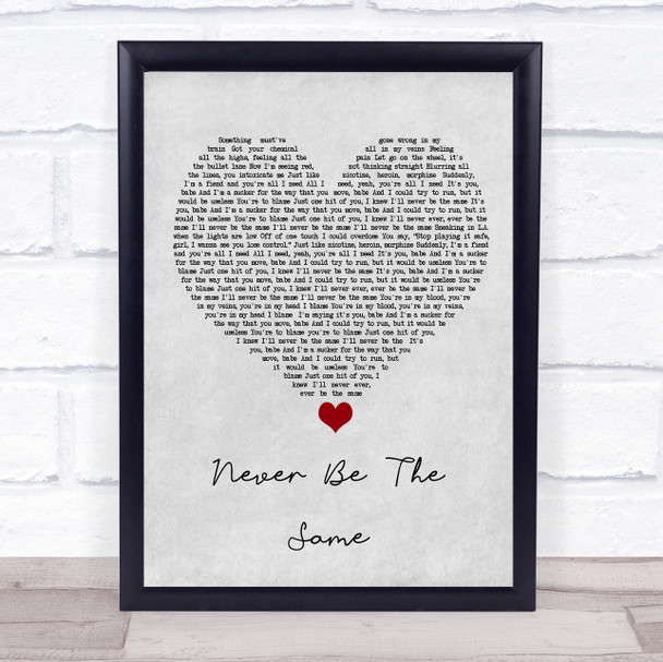 Camila Cabello Never Be The Same Grey Heart Song Lyric Quote Music Print