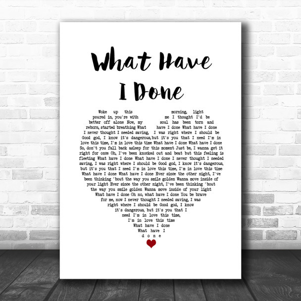 Dermot Kennedy What Have I Done White Heart Song Lyric Quote Music Print
