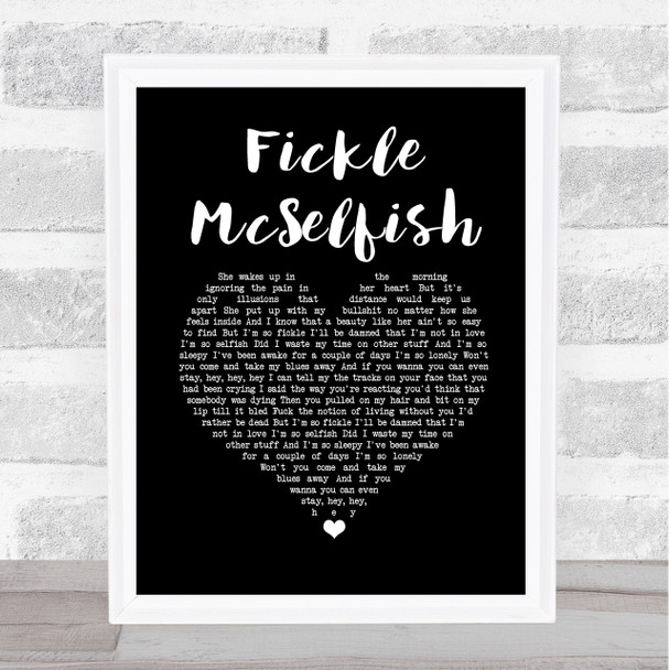 Gerry Cinnamon Fickle McSelfish Black Heart Song Lyric Quote Music Print