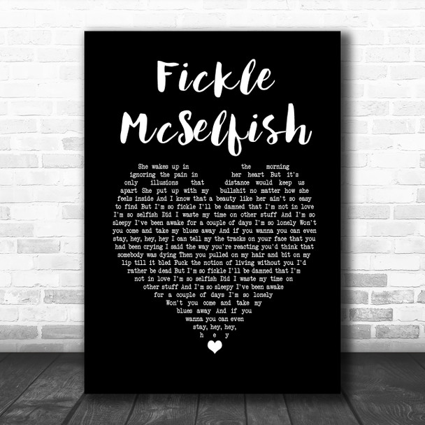 Gerry Cinnamon Fickle McSelfish Black Heart Song Lyric Quote Music Print