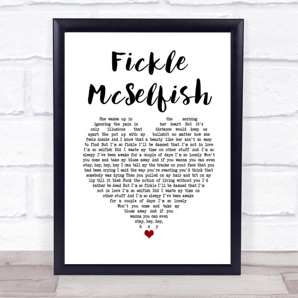 Gerry Cinnamon Fickle McSelfish White Heart Song Lyric Quote Music Print