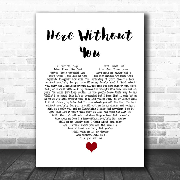 3 Doors Down Here Without You White Heart Song Lyric Quote Music Print