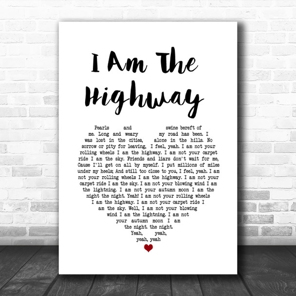 Audioslave I Am The Highway White Heart Song Lyric Quote Music Print