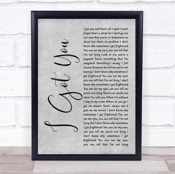 Split Enz I Got You Grey Rustic Script Song Lyric Quote Music Print