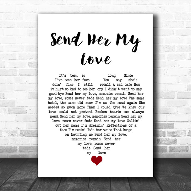 Journey Send Her My Love White Heart Song Lyric Quote Music Print