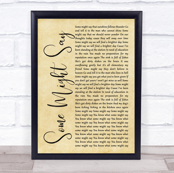 Oasis Some Might Say Rustic Script Song Lyric Quote Music Print