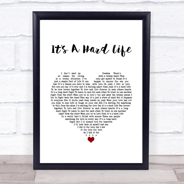 Queen It's A Hard Life White Heart Song Lyric Quote Music Print