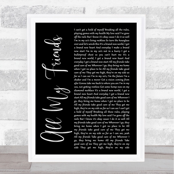 The Revivalists All My Friends Black Script Song Lyric Quote Music Print