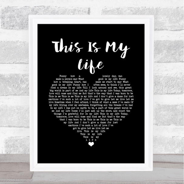 Shirley Bassey This Is My Life Black Heart Song Lyric Quote Music Print