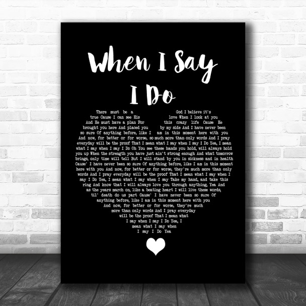 Matthew West When I Say I Do Black Heart Song Lyric Quote Music Print