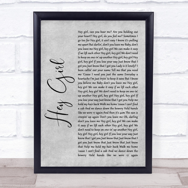 Lady Gaga Hey Girl Grey Rustic Script Song Lyric Quote Music Print