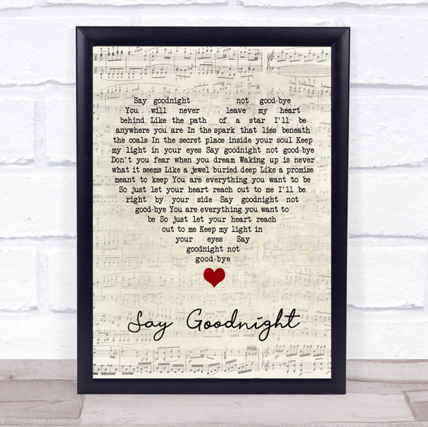 Beth Nielsen Chapman Say Goodnight Script Heart Song Lyric Quote Music Print