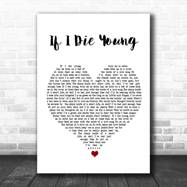 The Band Perry If I Die Young White Heart Song Lyric Quote Music Print