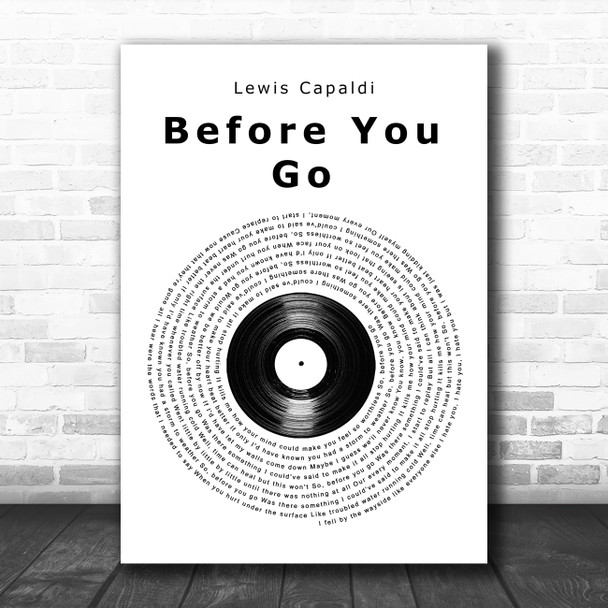 Lewis Capaldi Before You Go Vinyl Record Song Lyric Quote Music Print