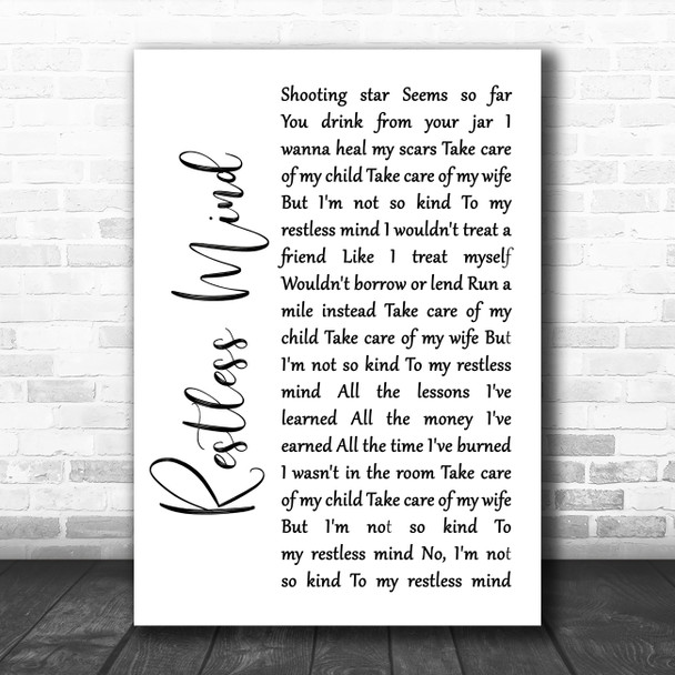 Stereophonics Restless Mind White Script Song Lyric Quote Music Print