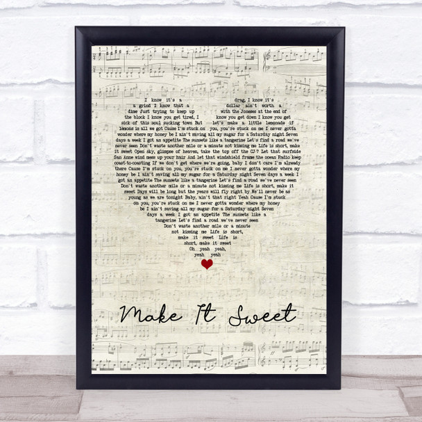 Old Dominion Make It Sweet Script Heart Song Lyric Quote Music Print