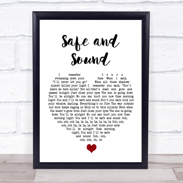 Taylor Swift Safe and Sound White Heart Song Lyric Quote Music Print