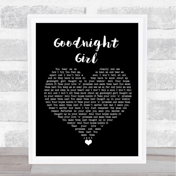 Wet Wet Wet Goodnight Girl Black Heart Song Lyric Quote Music Print