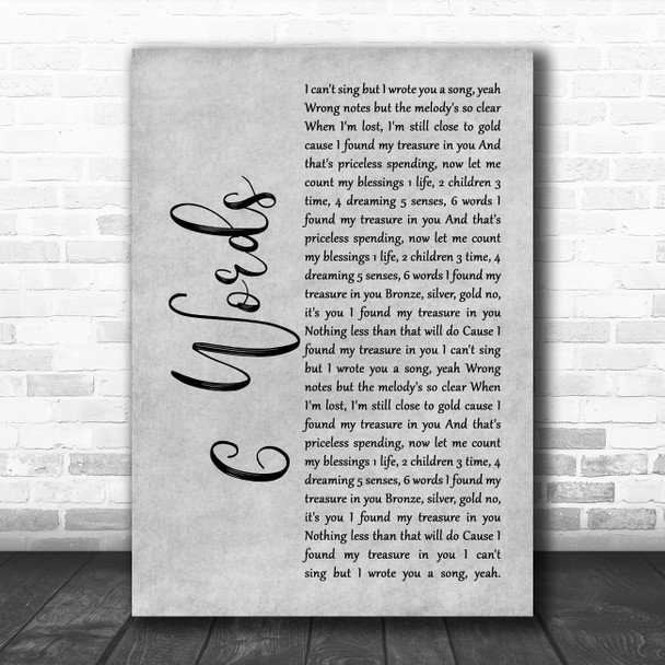 Wretch 32 6 Words Grey Rustic Script Song Lyric Quote Music Print