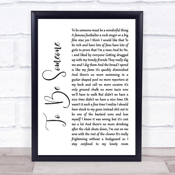 The Jam To Be Someone White Script Song Lyric Quote Music Print