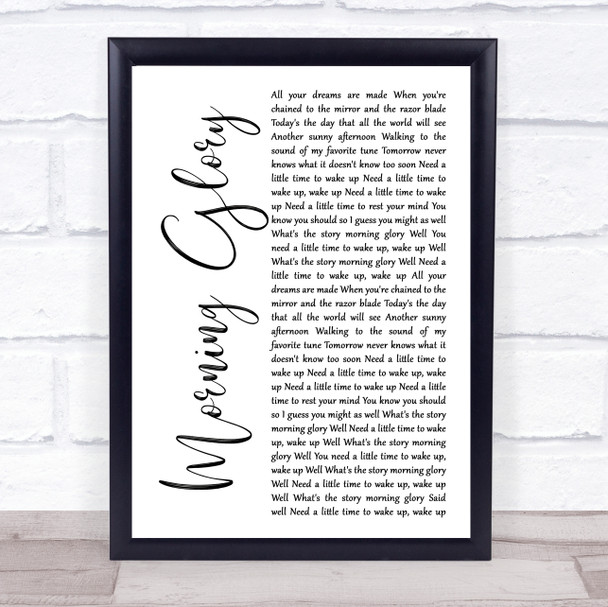 Oasis Morning Glory White Script Song Lyric Quote Music Print