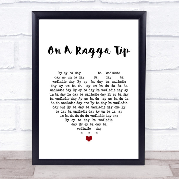 SL2 On A Ragga Tip White Heart Song Lyric Quote Music Print