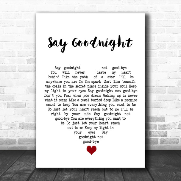 Beth Nielsen Chapman Say Goodnight White Heart Song Lyric Quote Music Print