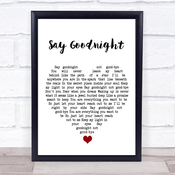 Beth Nielsen Chapman Say Goodnight White Heart Song Lyric Quote Music Print