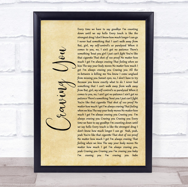 Thomas Rhett Craving You Rustic Script Song Lyric Quote Music Print