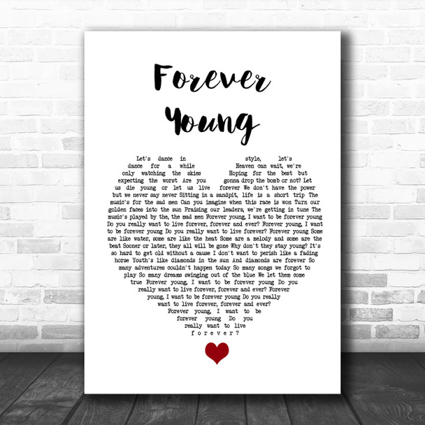 Alphaville Forever Young White Heart Song Lyric Quote Music Print