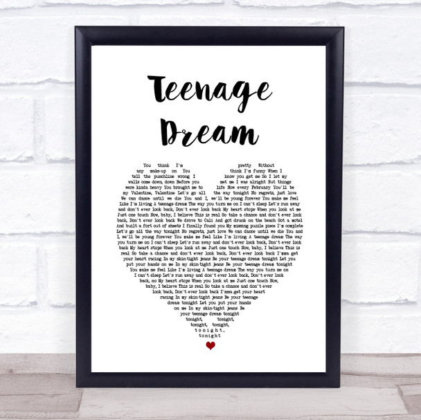 Katy Perry Teenage Dream White Heart Song Lyric Quote Music Print