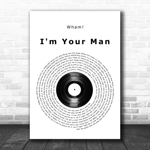 Wham! I'm Your Man Vinyl Record Song Lyric Quote Music Print